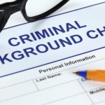 Conducting Criminal Background Checks Effectively and Legally