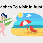 Top Five Beaches To Visit In Amazing Australia