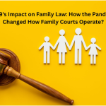 <a></a>COVID-19’s Impact on Family Law: How the Pandemic Has Changed How Family Courts Operate‌?