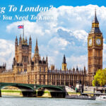 Traveling to the UK? Here is what you need to know!