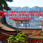 Journeying Through Japan’s Temples And Shrines: Icons Of Classic Architecture