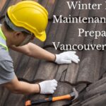 Winter Roofing Maintenance Tips: Preparing For Vancouver’s Rainy Season