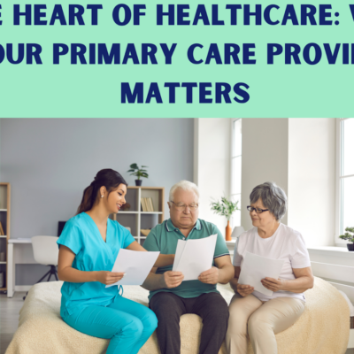 Why your Primary Care Provider matters.