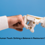 AI vs. Human Touch: Striking a Balance in Restaurant Service