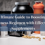 The Ultimate Guide To Boosting Your Fitness Regimen With Effective Supplements